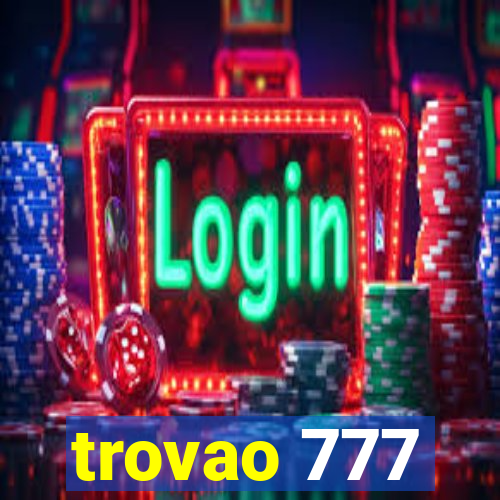 trovao 777